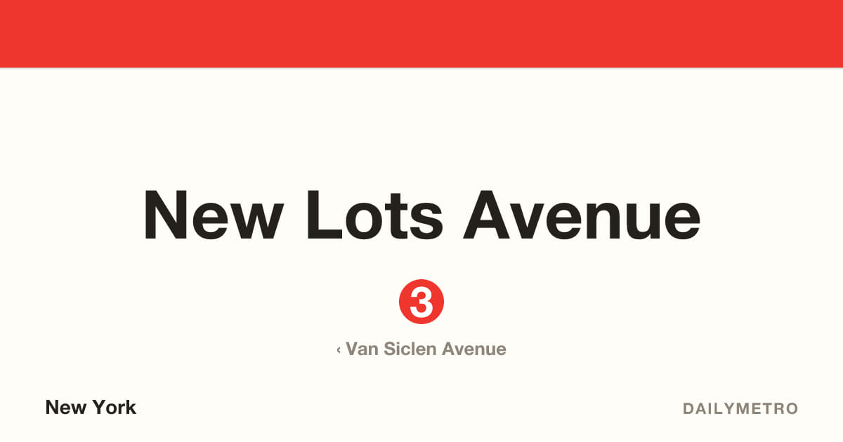 New Lots Avenue station · Lines 3