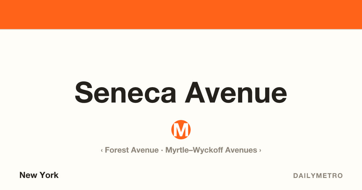 Seneca Avenue station · Lines M