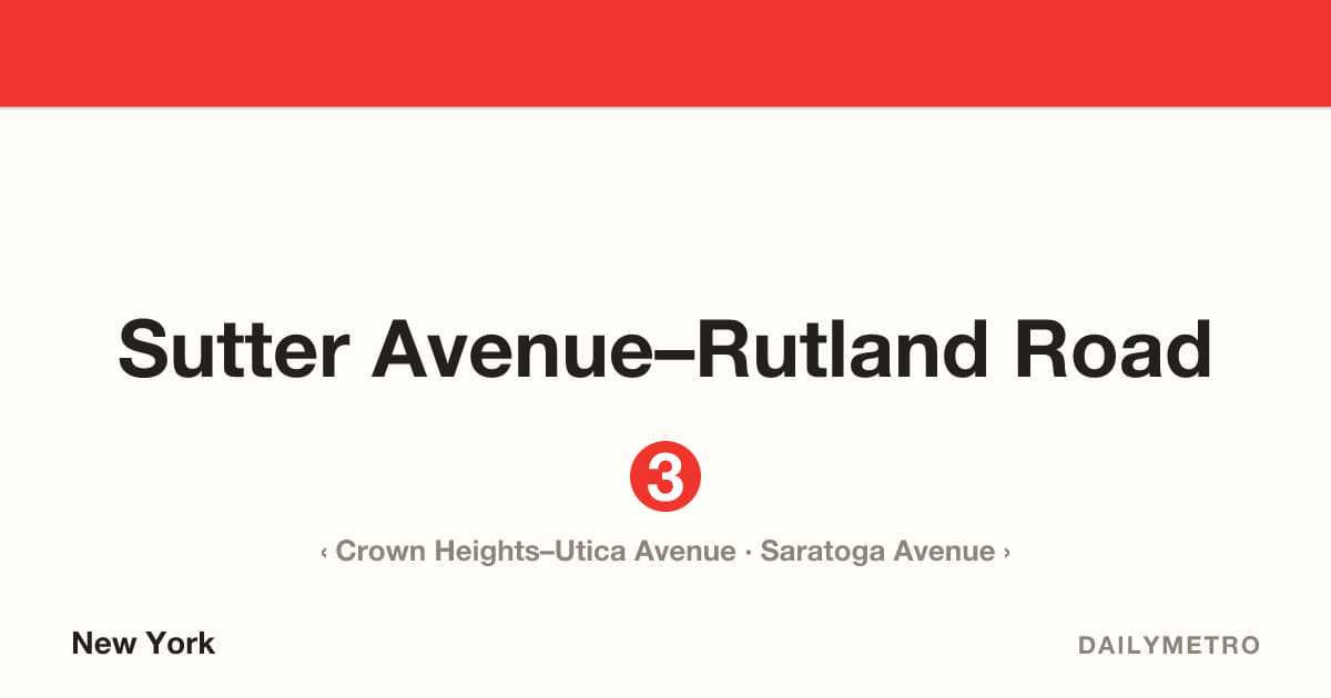 Sutter Avenue–Rutland Road station · Lines 3