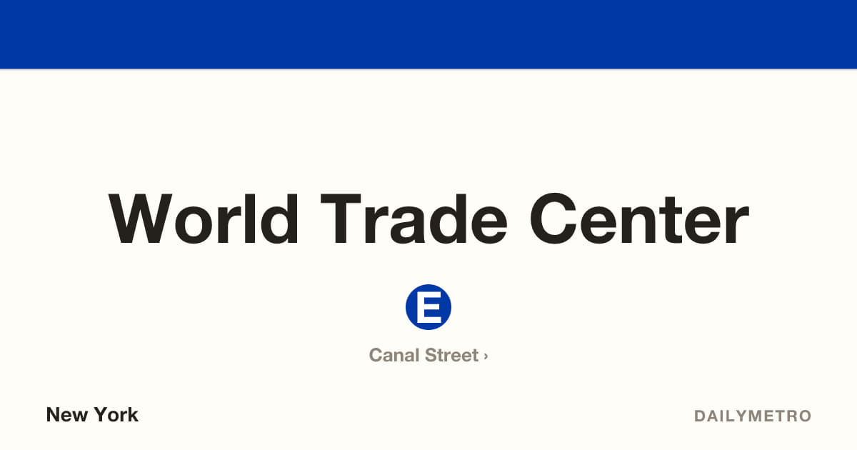 World Trade Center station · Lines E