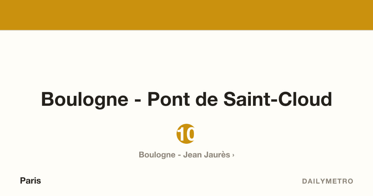 Boulogne - Pont de Saint-Cloud station · Lines 10