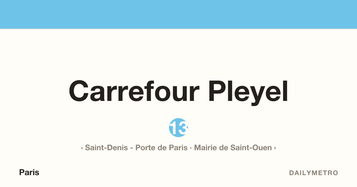 Carrefour Pleyel station · Lines 13