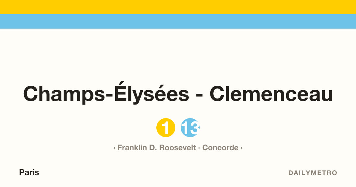 Champs-Élysées - Clemenceau station · Lines 1, 13