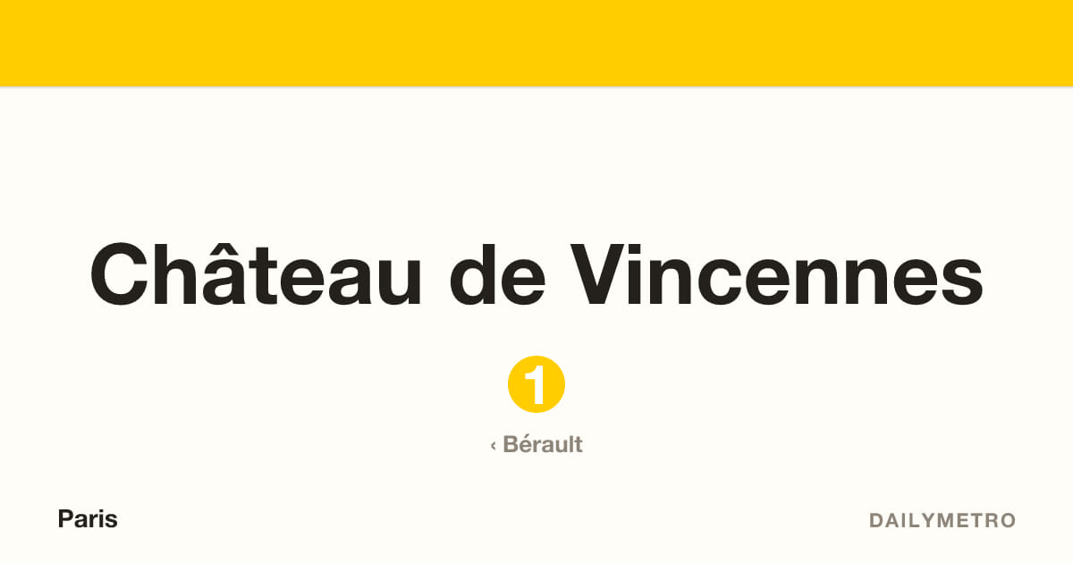 Château de Vincennes station · Lines 1