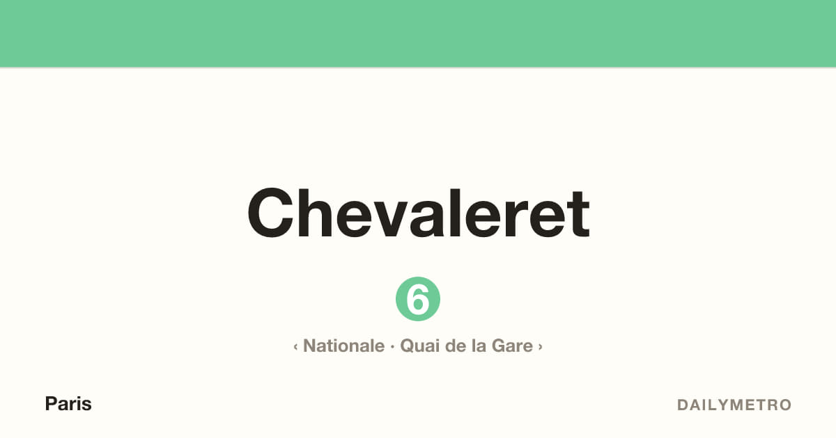 Station Chevaleret · Lignes 6