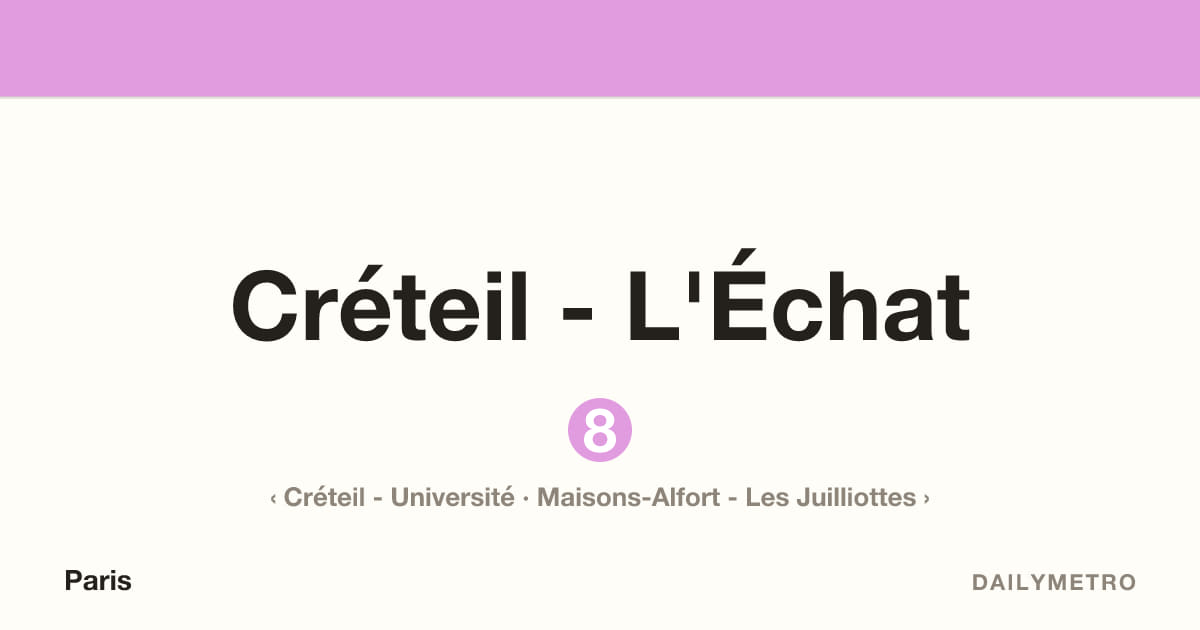 Créteil - L'Échat station · Lines 8