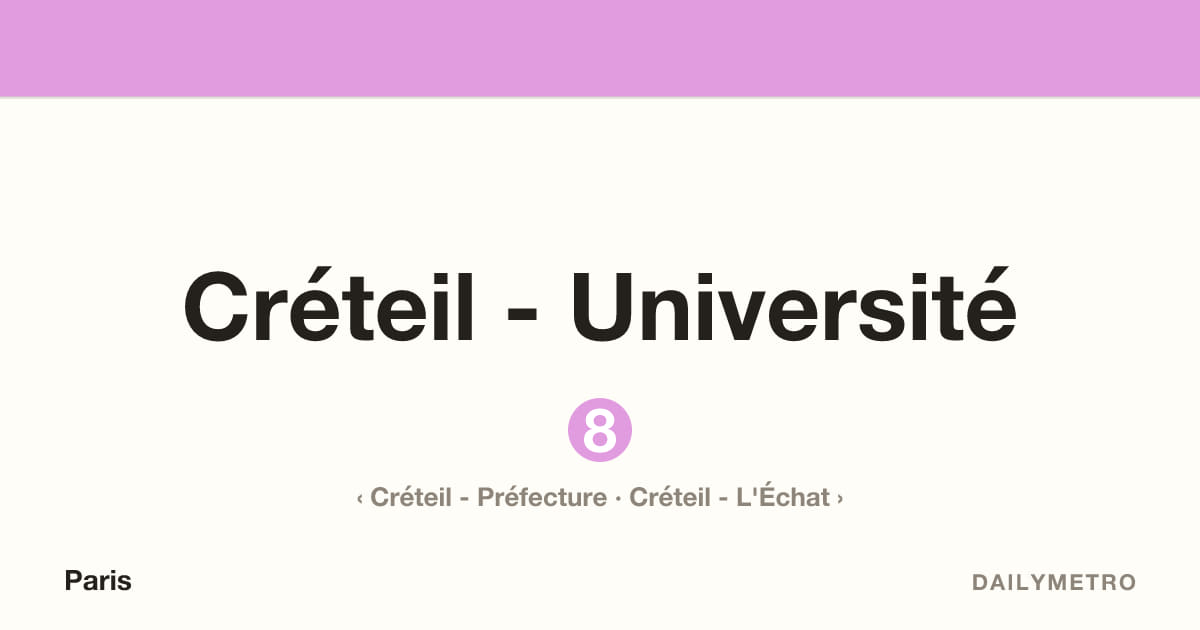 Créteil - Université station · Lines 8
