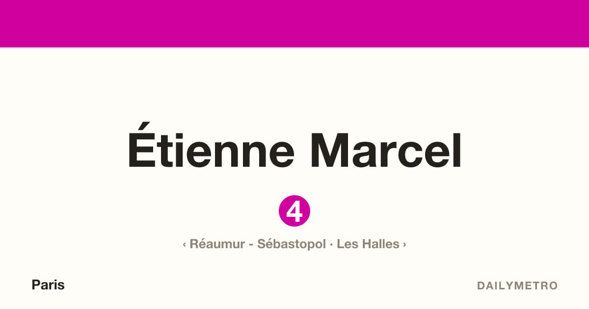 Étienne Marcel station · Lines 4