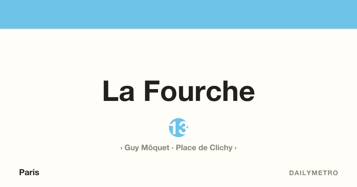 La Fourche station · Lines 13