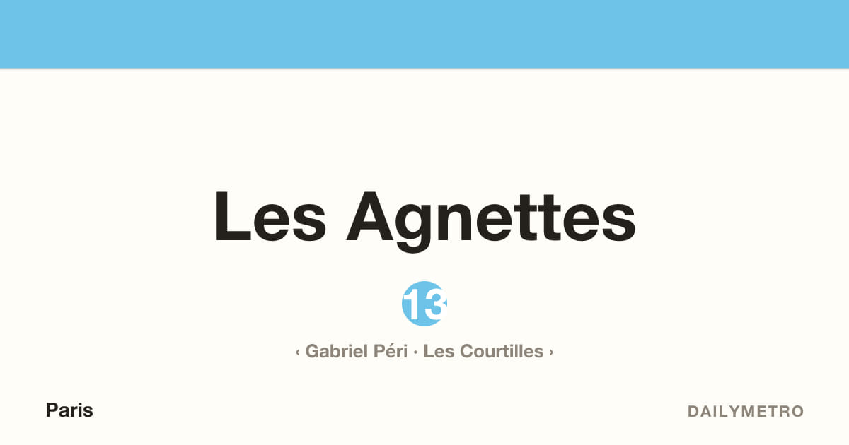Les Agnettes station · Lines 13