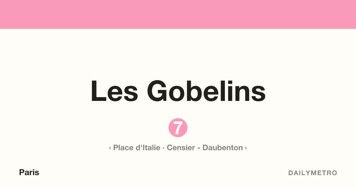 Les Gobelins station · Lines 7