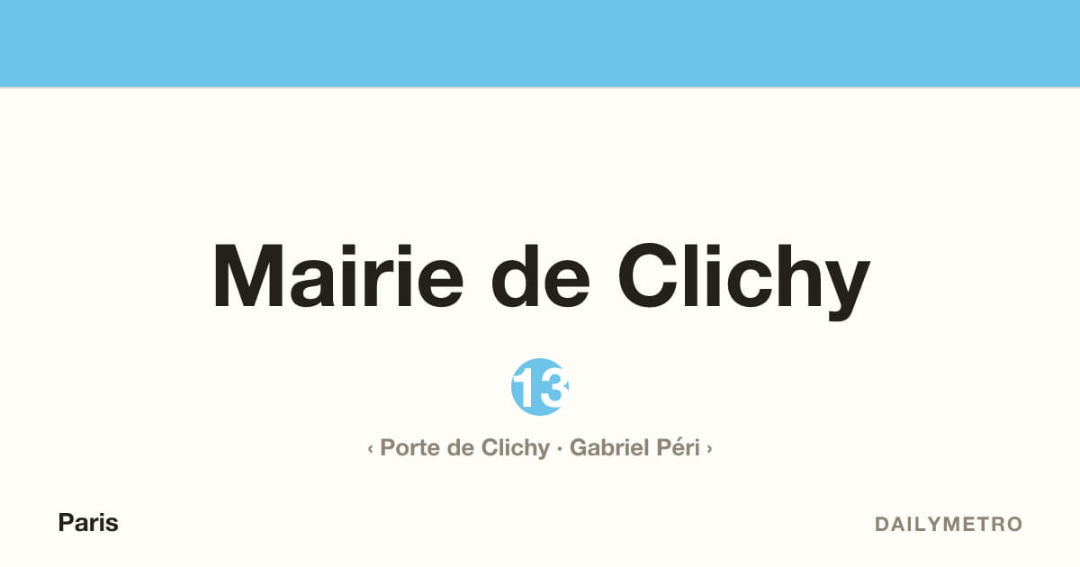 Mairie de Clichy station · Lines 13