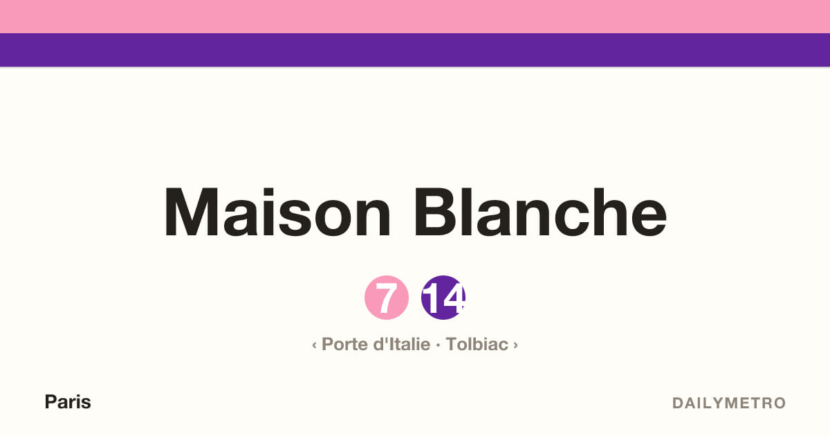Maison Blanche station · Lines 7, 14