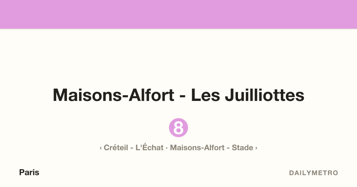 Maisons-Alfort - Les Juilliottes station · Lines 8