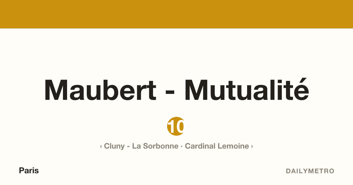 Maubert - Mutualité station · Lines 10