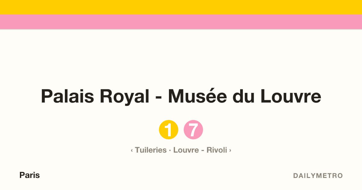 Palais Royal - Musée du Louvre station · Lines 1, 7