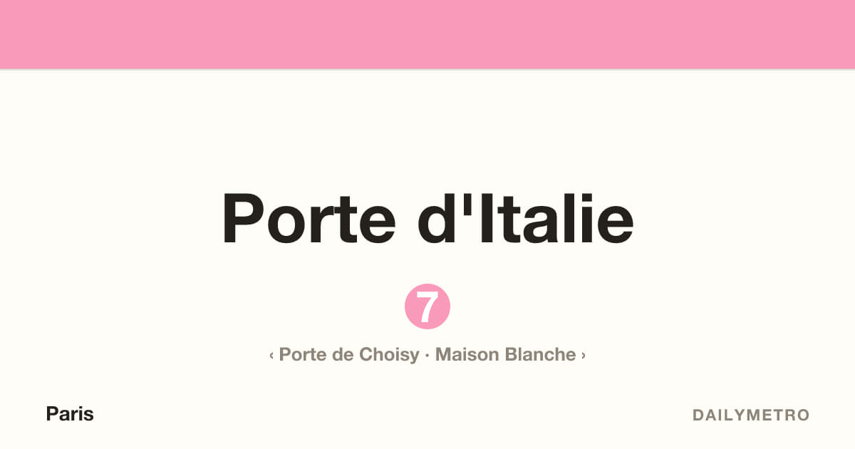 Porte d'Italie station · Lines 7