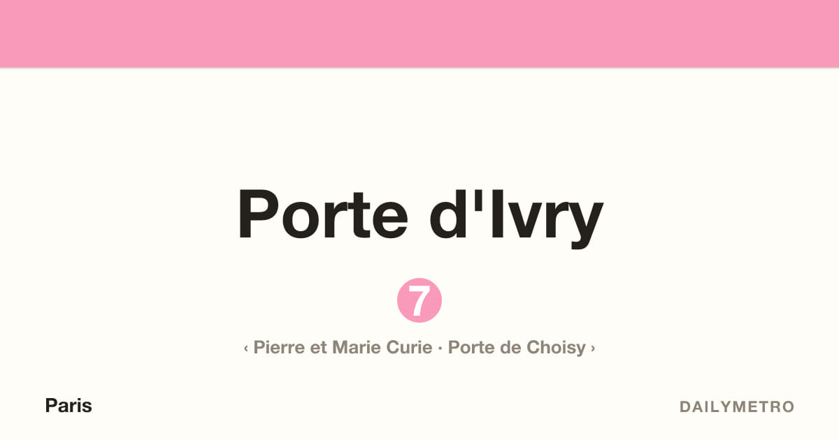 Porte d'Ivry station · Lines 7