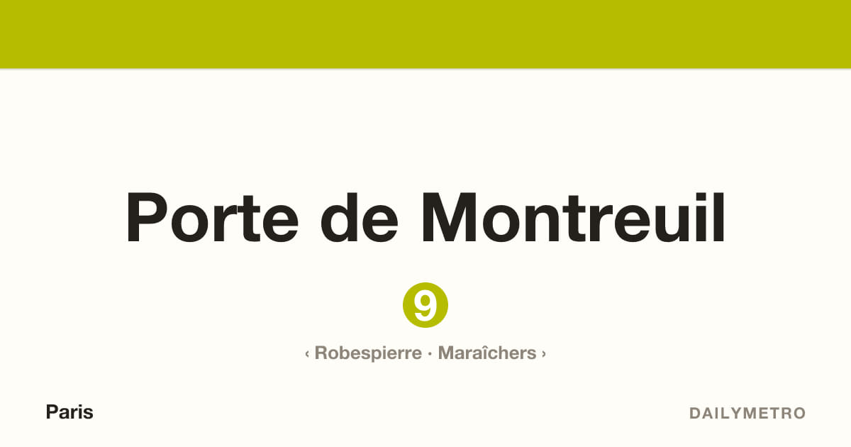Porte de Montreuil station · Lines 9