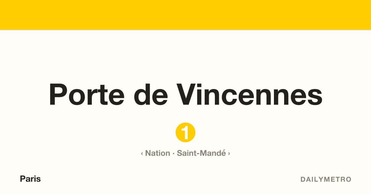Porte de Vincennes station · Lines 1