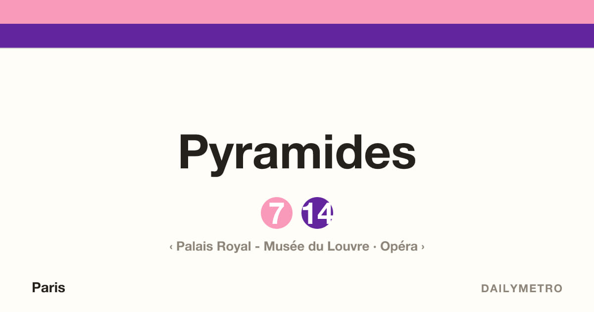 Pyramides station · Lines 7, 14