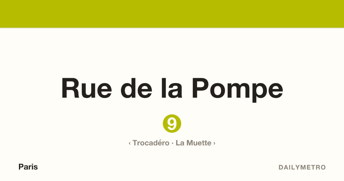 Rue de la Pompe station · Lines 9