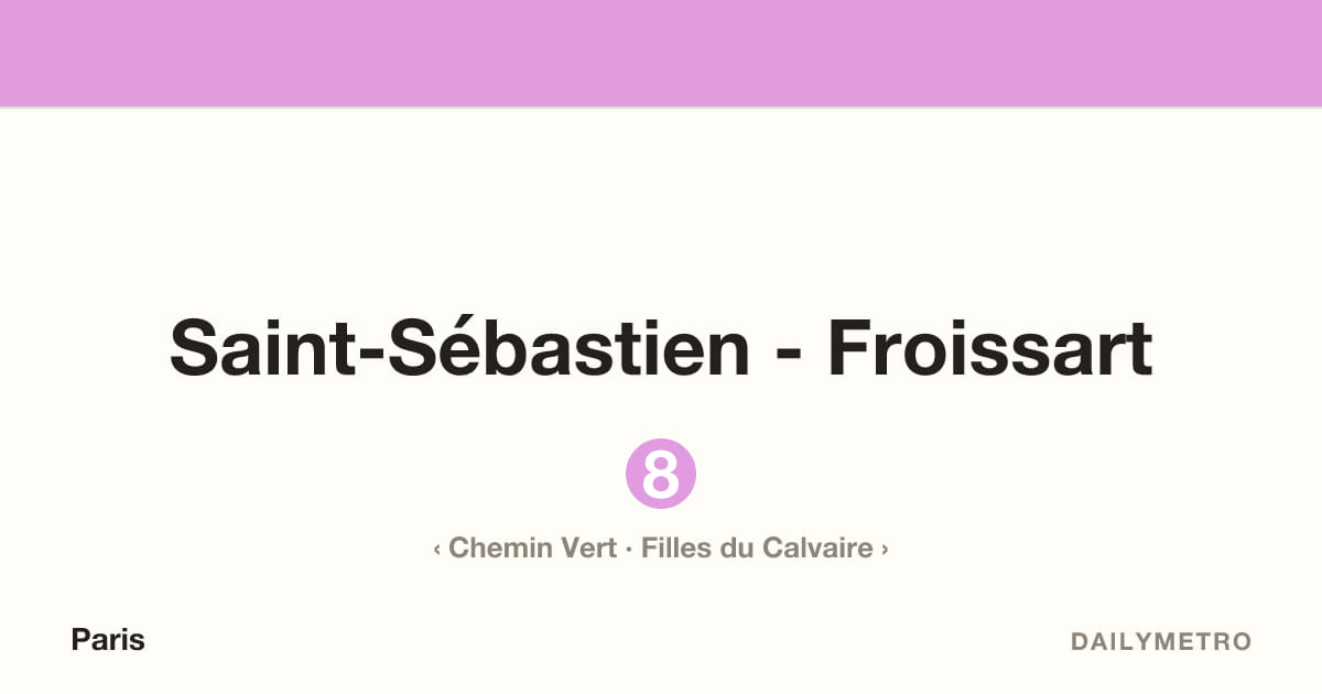 Saint-Sébastien - Froissart station · Lines 8