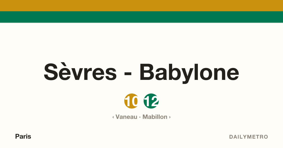 Station Sèvres - Babylone · Lignes 10, 12