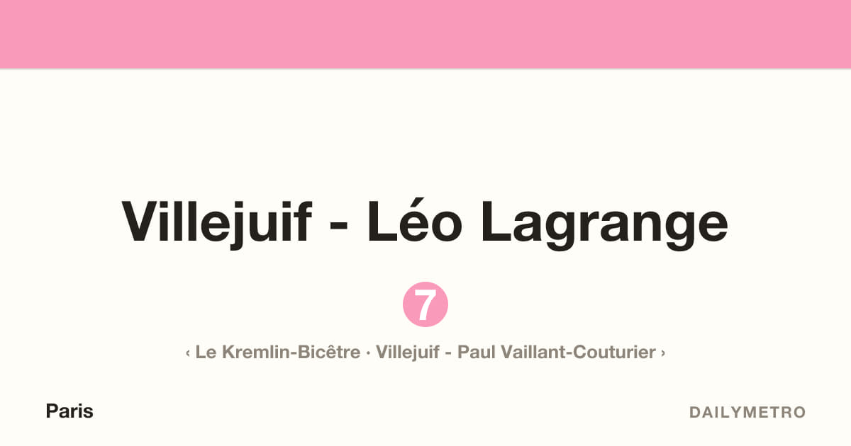 Villejuif - Léo Lagrange station · Lines 7