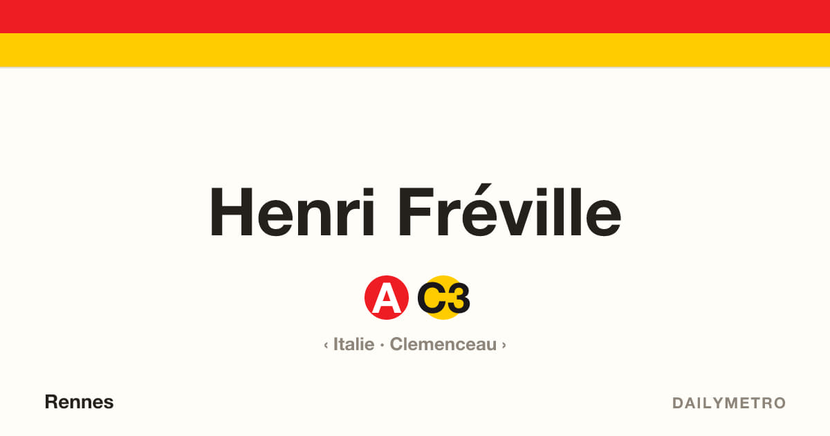Station Henri Fréville · Lignes A, C3