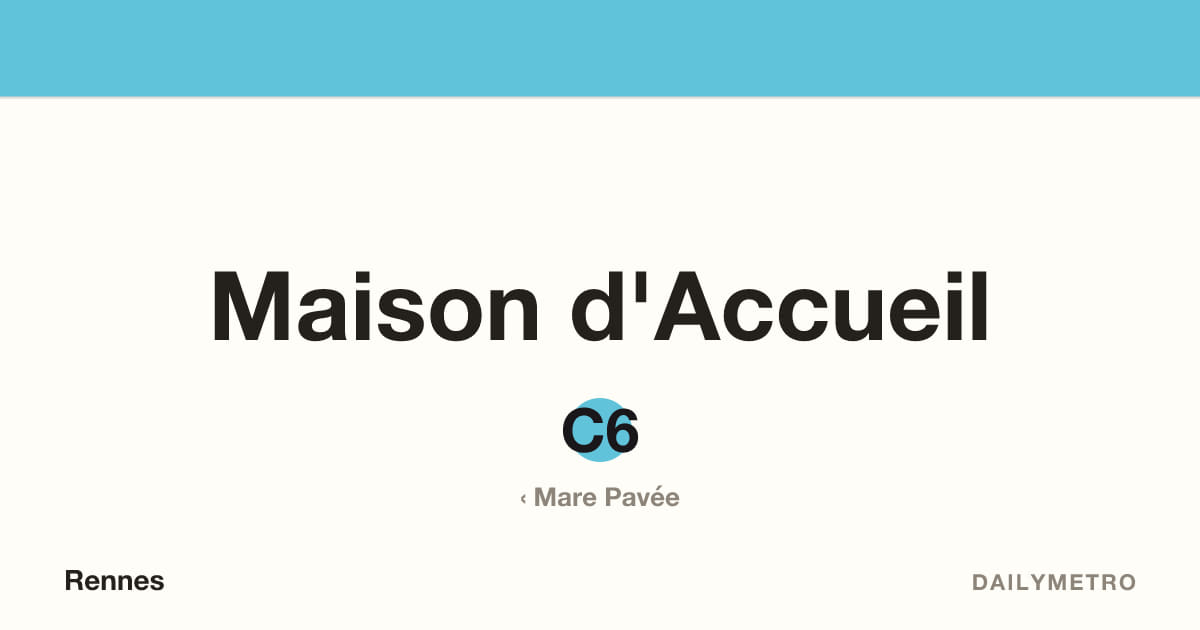 Station Maison d'Accueil · Lignes C6