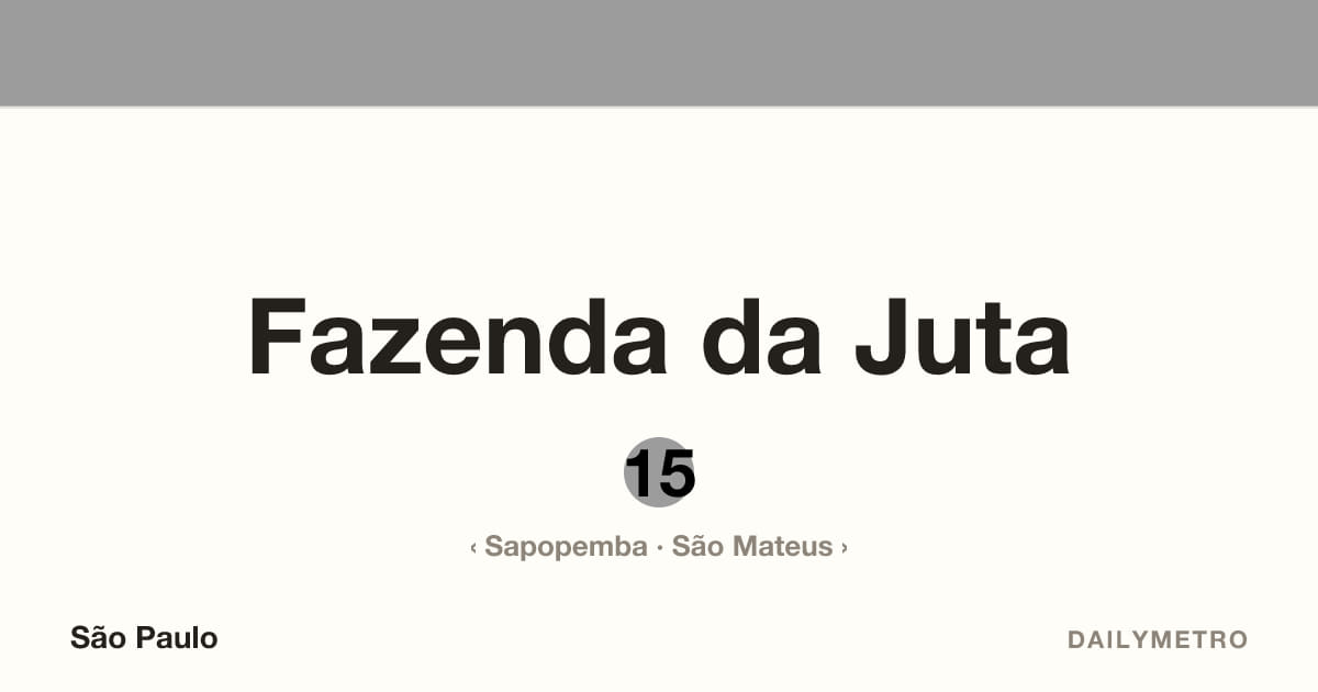Fazenda da Juta station · Lines 15
