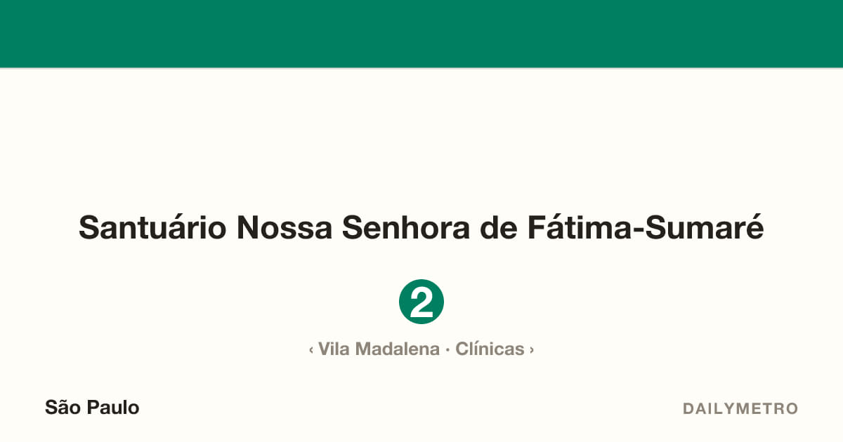 Santuário Nossa Senhora de Fátima-Sumaré station · Lines 2