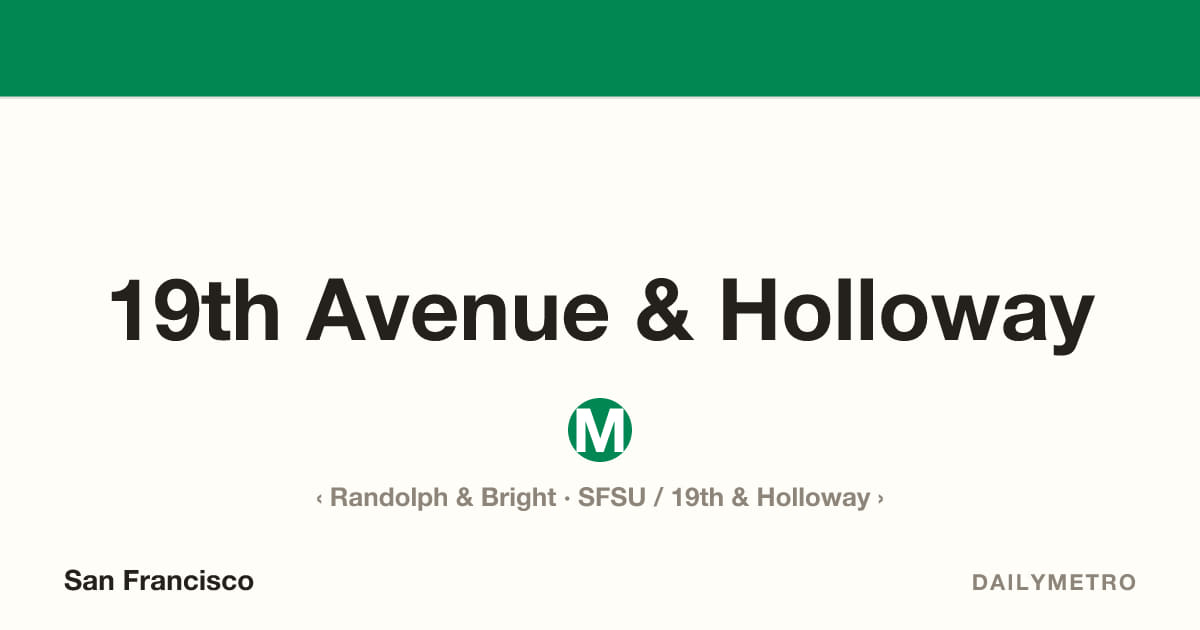 19th Avenue & Holloway station · Lines M