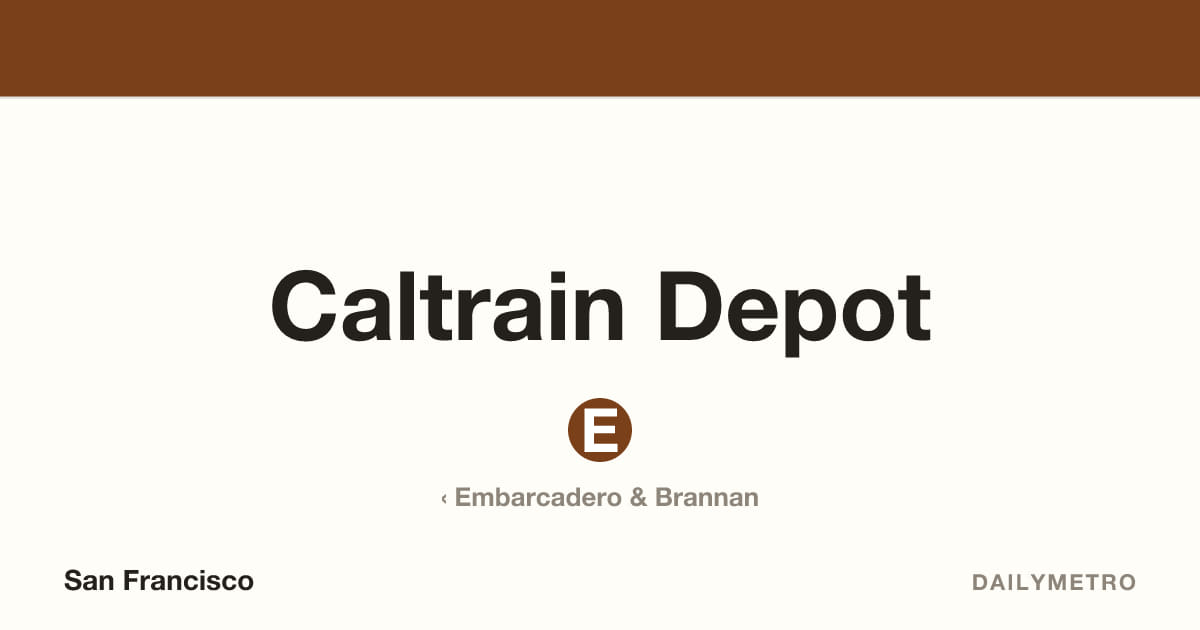 Caltrain Depot station · Lines E