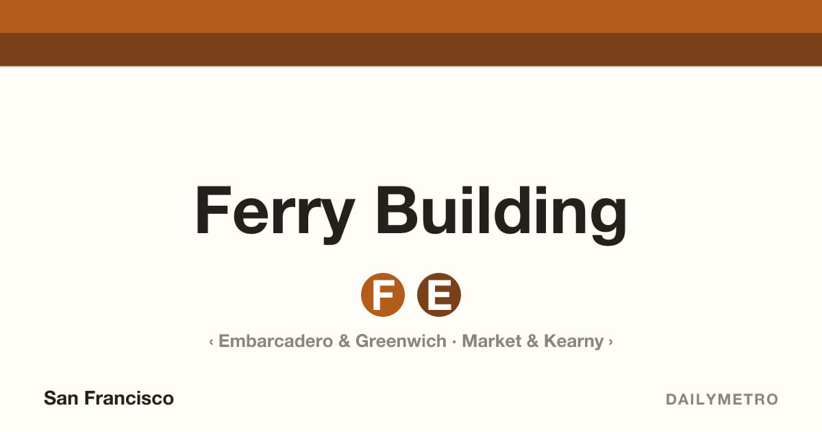 Ferry Building station · Lines F, E