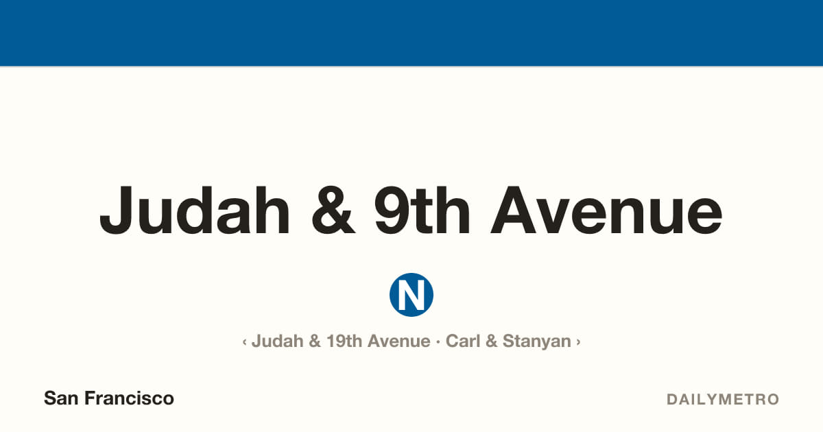 Judah & 9th Avenue station · Lines N