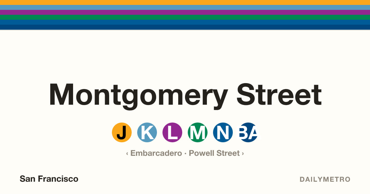 Montgomery Street station · Lines J, K, L, M, N, BART