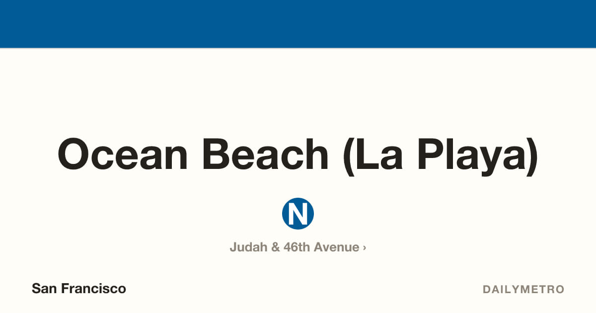 Ocean Beach (La Playa) station · Lines N