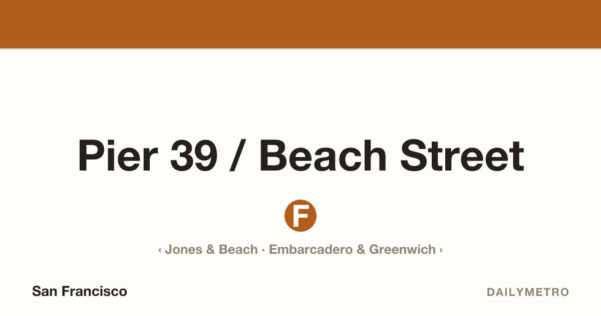 Pier 39 / Beach Street station · Lines F