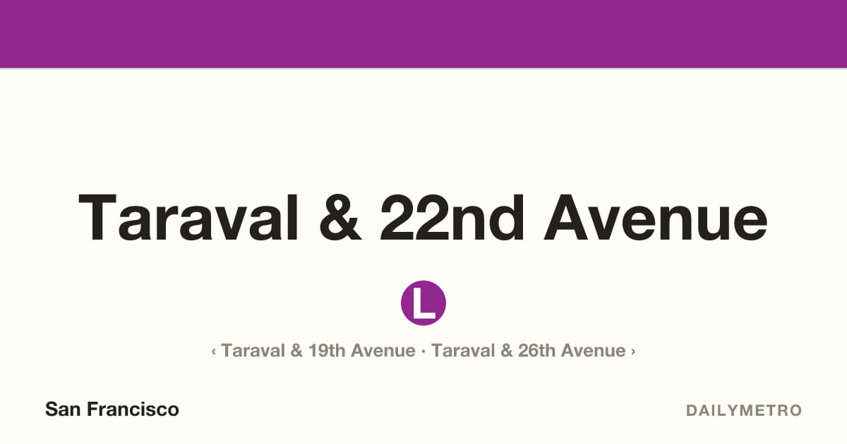 Taraval & 22nd Avenue station · Lines L