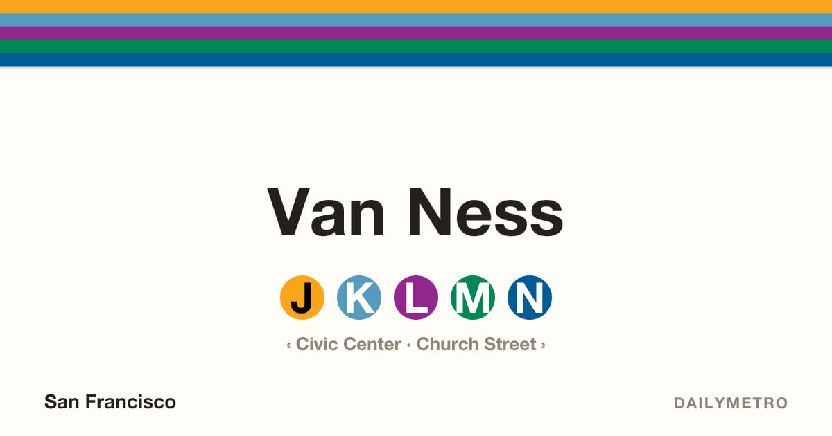 Van Ness station · Lines J, K, L, M, N