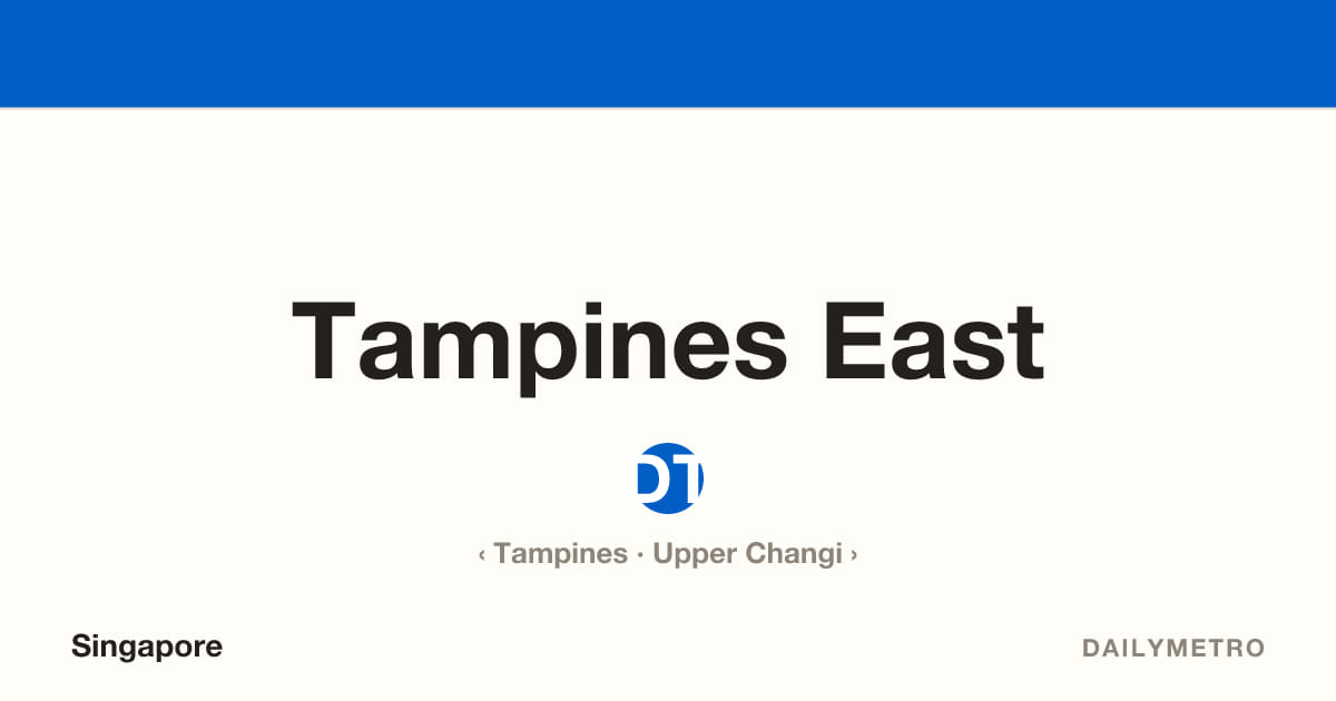 Tampines East station · Lines Downtown Line