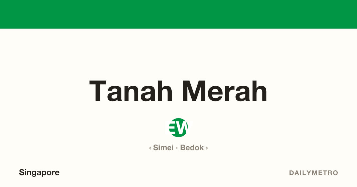 Tanah Merah station · Lines East West Line