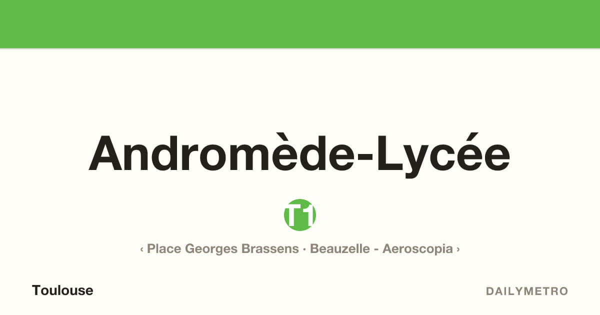 Andromède-Lycée station · Lines T1