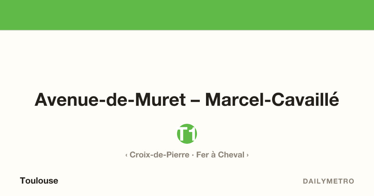 Avenue-de-Muret – Marcel-Cavaillé station · Lines T1
