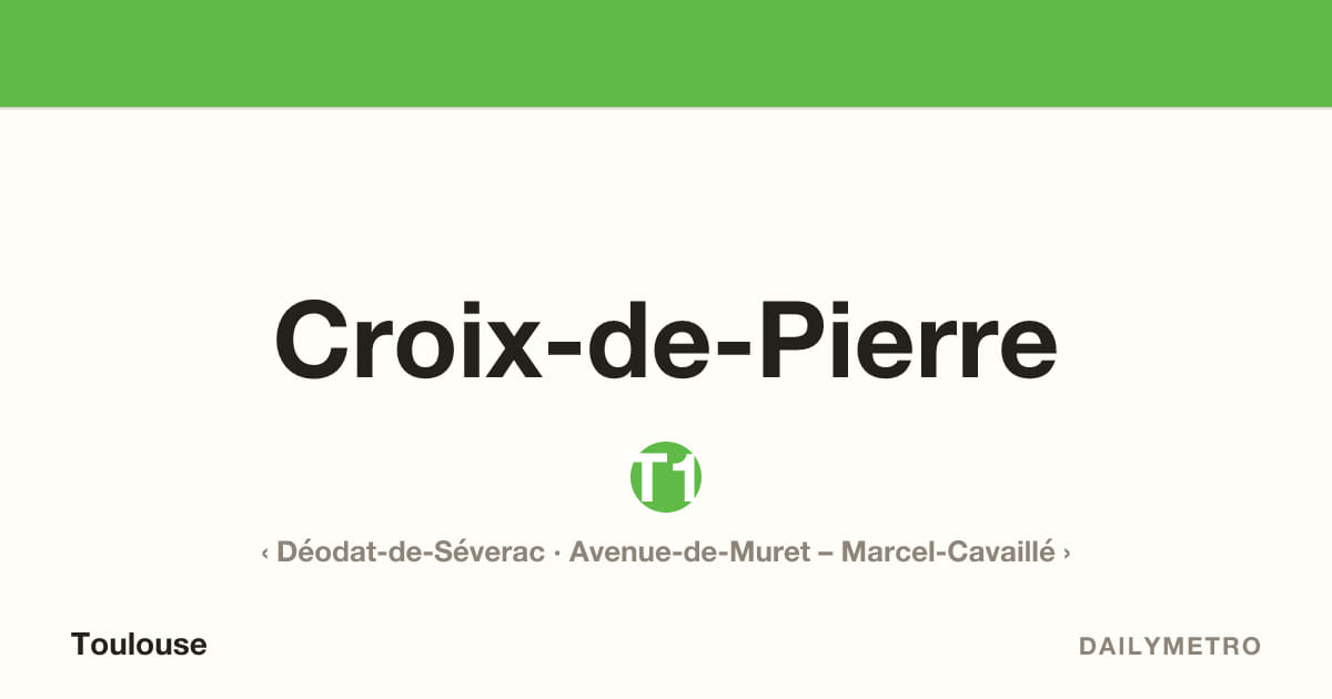Croix-de-Pierre station · Lines T1