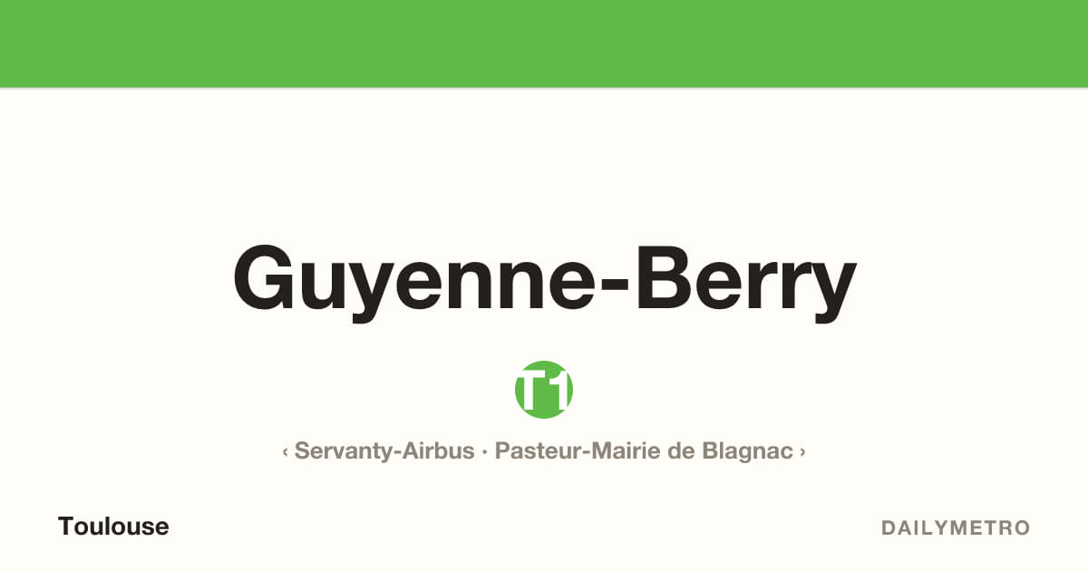 Guyenne-Berry station · Lines T1