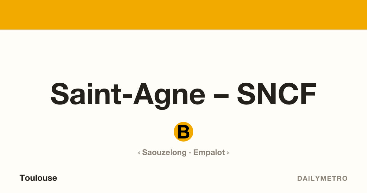 Saint-Agne – SNCF station · Lines B