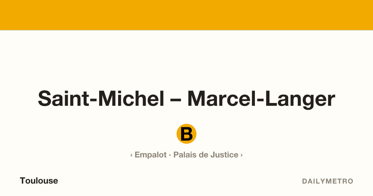 Station Saint-Michel – Marcel-Langer · Lignes B